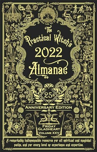 The Practical Witch's Almanac 2022: 25th Anniversary Edition (Good Life)