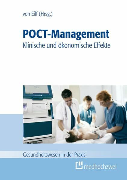 POCT-Management - klinische und ökonomische Effekte (Gesundheitswesen in der Praxis)