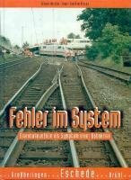Schatten der Eisenbahngeschichte, Bd.5, Fehler im System