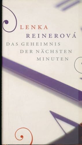 Das Geheimnis der nächsten Minuten