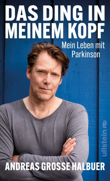 Das Ding in meinem Kopf: Mein Leben mit Parkinson | Über den Kampf gegen eine heimtückische Erkrankung