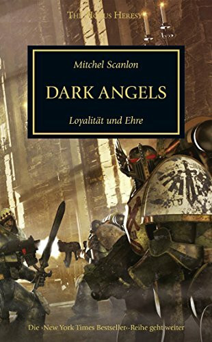 Horus Heresy - Dark Angels: Loyalität und Ehre