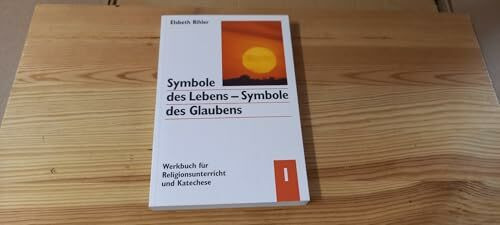Symbole des Lebens - Symbole des Glaubens. Werkbuch für Religionsunterricht und Katechese: Symbole des Lebens, Symbole des Glaubens, 3 Bde., Bd.1, Licht - Feuer