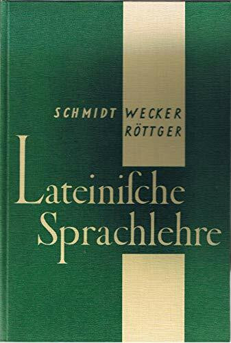 Lateinische Sprachlehre: Mit einer Einführung in die Technik des Übersetzens