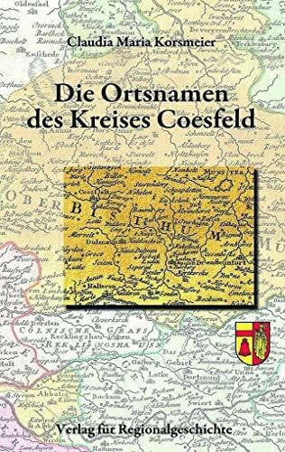 Die Ortsnamen des Kreises Coesfeld (Verlag für Regionalgeschichte)