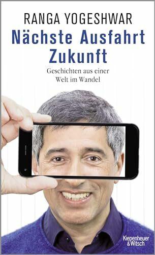Nächste Ausfahrt Zukunft: Geschichten aus einer Welt im Wandel
