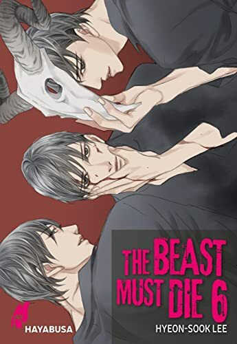 The Beast Must Die 6: Dramatischer Boys Love Thriller ab 18 - Der Webtoon-Hit aus Korea! Komplett in Farbe!