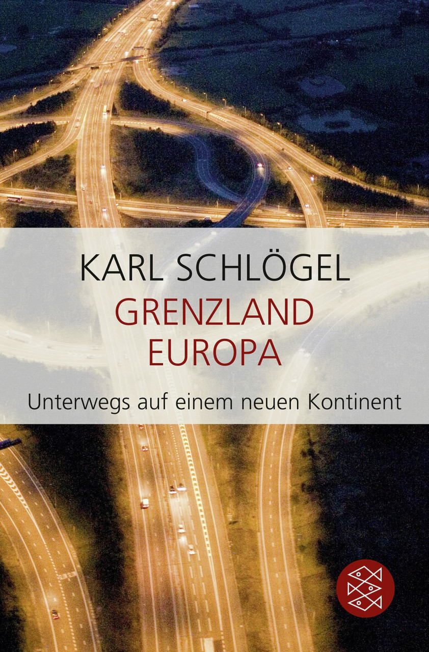 Fischer Taschenbuch Grenzland Europa, Unterwegs Auf Einem Neuen Kontinent