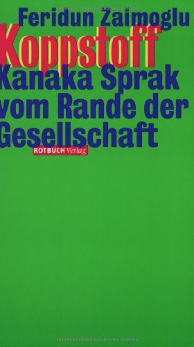 Koppstoff. Kanaka Sprak vom Rande der Gesellschaft (Rotbuch)