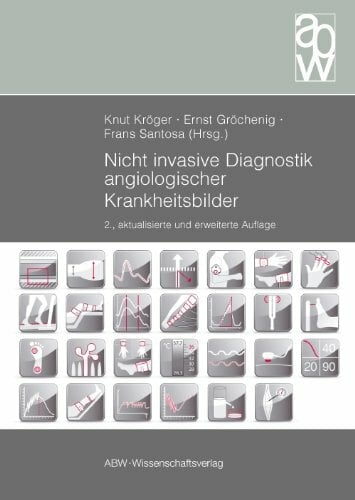 Nicht invasive Diagnostik angiologischer Krankheitsbilder Nicht invasive Diagnostik angiologischer Krankheitsbilder