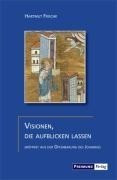 Visionen, die aufblicken lassen