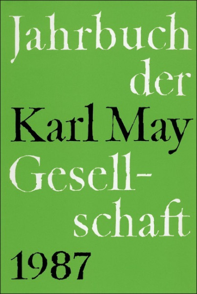 Jahrbuch der Karl - May - Gesellschaft 1987