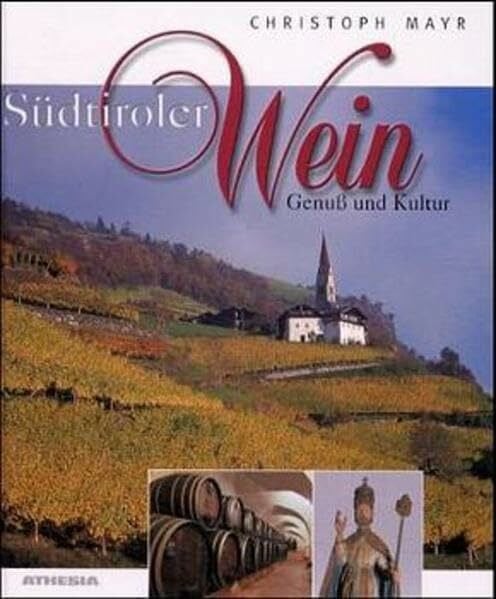 Südtiroler Wein, Genuss und Kultur