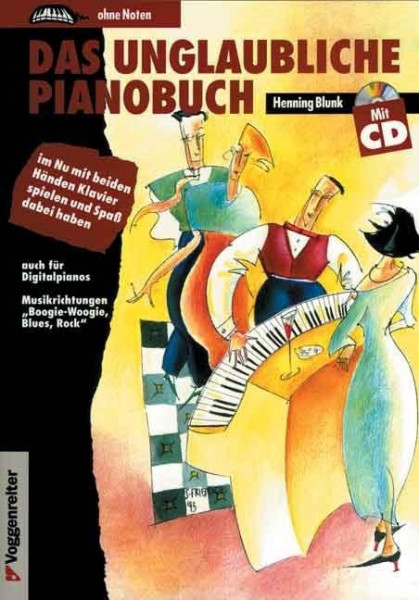 Das unglaubliche Pianobuch. Inkl. CD