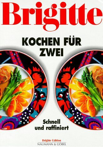 Brigitte Kochen für zwei