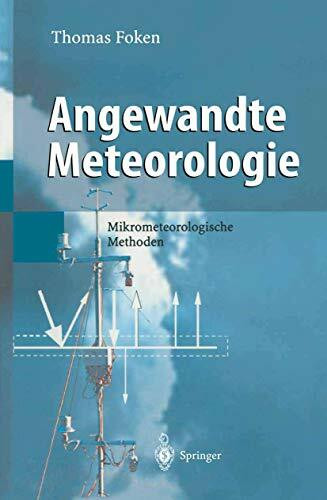 Angewandte Meteorologie: Mikrometeorologische Methoden