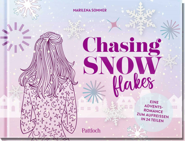 Chasing Snowflakes: Eine Adventsromance zum Aufreißen in 24 Teilen | New Adult Weihnachtsroman in 24 Kapiteln | Adventskalender mit Seiten zum Aufschneiden
