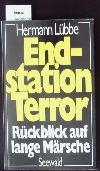 Endstation Terror. Rückblick auf lange Märsche