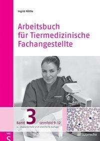 Arbeitsbuch für Tiermedizinische Fachangestellte 3