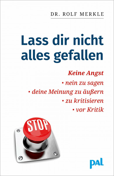 Lass Dir nicht alles gefallen: Keine Angst, nein zu sagen, deine Meinung zu äußern, zu kritisieren, vor Kritik (Lebenshilfe-Bibliothek). So gewinnen ... Selbstsicherheit und Durchsetzungsfähigkeit