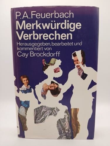 Merkwürdige Verbrechen: Sechzehn Kriminalgeschichten (Die Andere Bibliothek)
