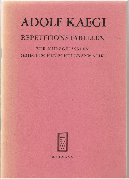 Repetitionstabellen zur kurzgefassten Griechischen Grammatik