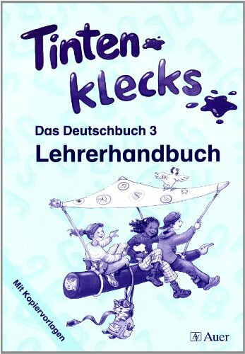 Tintenklecks - Das Deutschbuch. Ausgabe N / Lehrerhandbuch. 3. Klasse: Mit Kopiervorlagen