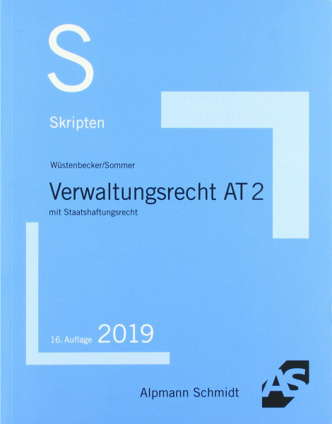 Skript Verwaltungsrecht AT 2: mit Staatshaftungsrecht