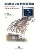 Internet und Immobilien: Ein Praxis-Leitfaden für die Immobilienwirtschaft