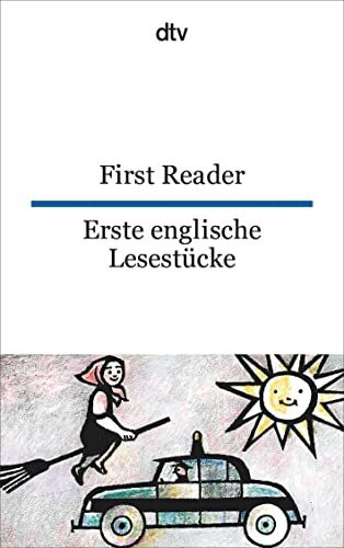 First Reader Erste englische Lesestücke: dtv zweisprachig für Einsteiger – Englisch
