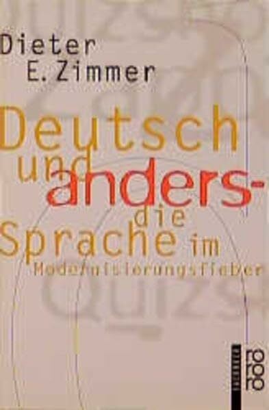 Deutsch und anders: Die Sprache im Modernisierungsfieber