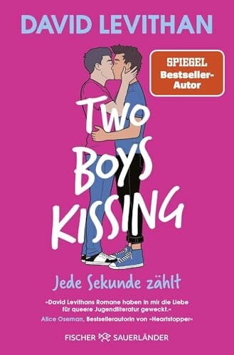 Two Boys Kissing – Jede Sekunde zählt: Die mitreißende Liebesgeschichte von David Levithan endlich als Taschenbuch! (Queere Romance)