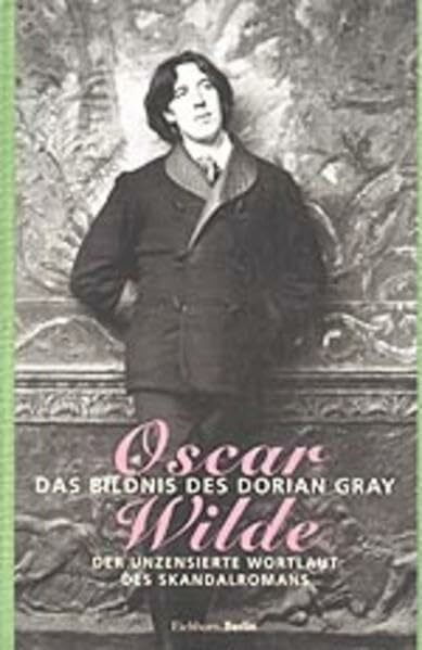Das Bildnis des Dorian Gray: Die Urfassung