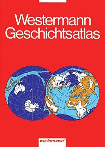 Westermann Geschichtsatlas: 3. erweiterte Auflage