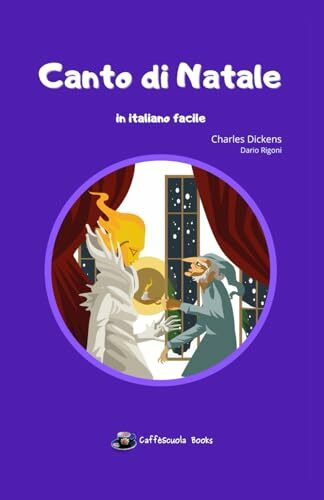 Canto di Natale in italiano facile: Per studenti stranieri di lingua italiana di livello avanzato