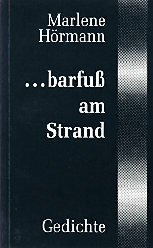 ...barfuss am Strand. Gedichte