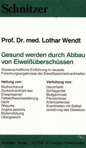 Gesund werden durch Abbau von Eiweissüberschüssen