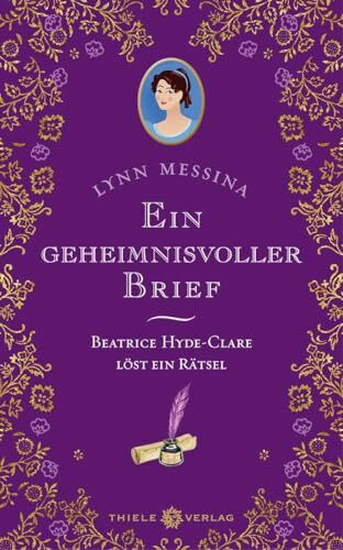 Ein geheimnisvoller Brief: Beatrice Hyde-Clare löst ein Rätsel (Regency-Krimi-Serie)