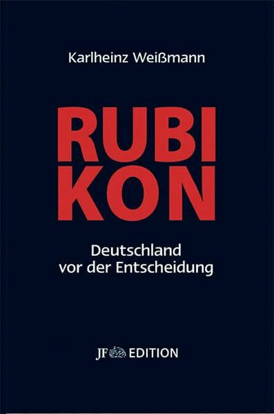 Rubikon - Deutschland vor der Entscheidung (JF Edition)