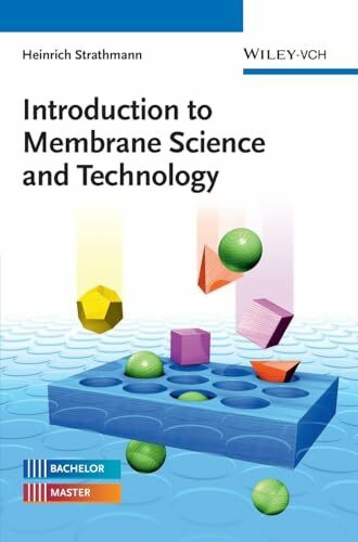 Introduction to Membrane Science and Technology