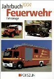 Jahrbuch Feuerwehr-Fahrzeuge 2004.