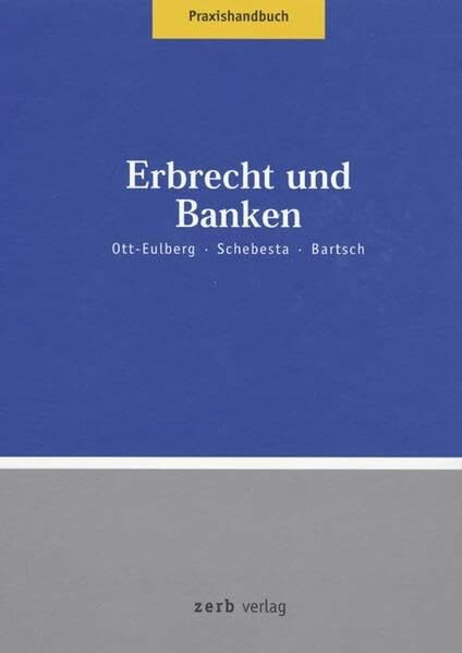 Praxishandbuch Erbrecht und Banken