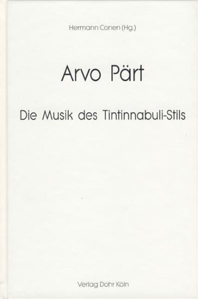 Arvo Pärt: Die Musik des Tintinnabuli-Stils