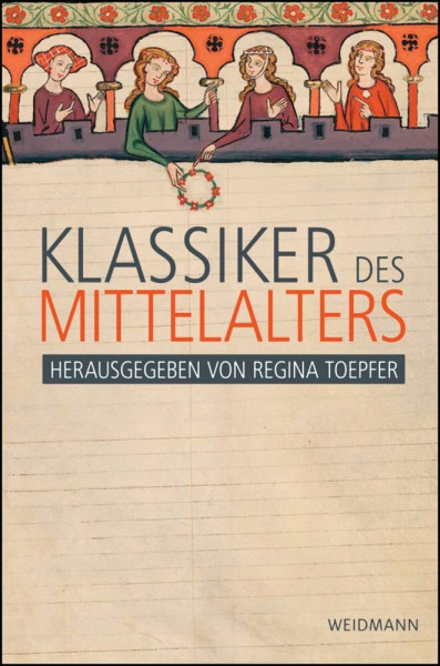 Klassiker des Mittelalters (Spolia Berolinensia: Berliner Beiträge zur Mediävistik)