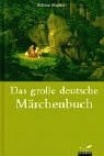 Das grosse deutsche Märchenbuch