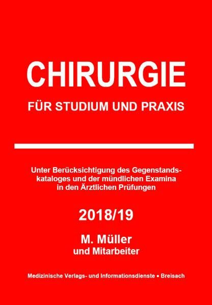 Chirurgie: Für Studium und Praxis - 2018/19 Chirurgie: Für Studium und Praxis - 2018/19