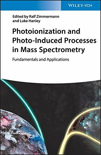 Wiley-Vch Photoionization And Photo-Induced Processes In Mass Spectrometry, Fundamentals And Applications