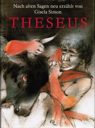 Theseus: Nach alten Sagen neu erzählt