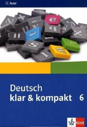 Individuell fördern Deutsch / Deutsch klar & kompakt: Schülerbegleitbuch 6. Jahrgangsstufe Individuell fördern Deutsch / Deutsch klar & kompakt: Schülerbegleitbuch 6. Jahrgangsstufe