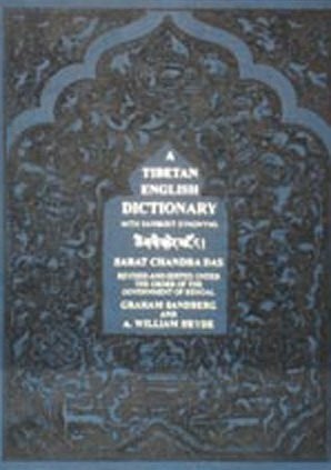 A Tibetan-English Dictionary: With Sanskrit Synonyms